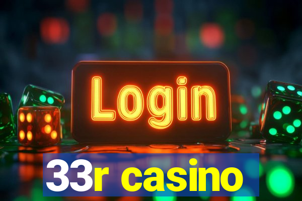 33r casino